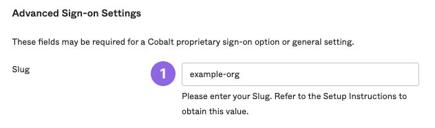 Enter your organization&rsquo;s slug in a gallery Cobalt SAML app in Okta
